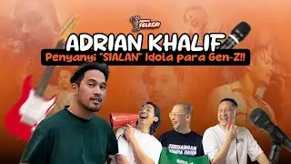 Ngobrol Seru Bareng Adrian Khalif - Penyanyi 'Sialan' Idola Para Gen-Z!!