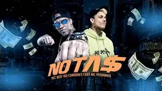 Mc Boy do Charmes Feat Mc Pedrinho - NOTAS
