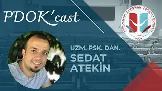 Yeni Dönem PDOK' Cast #5 | Uzm. Psk. Dan. Sedat ATEKİN - Performans Psikolojisi