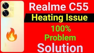 Realme C55 Heating Problem | How to Solve Heating Problem in Realme C55 | Anuj Kishanpur