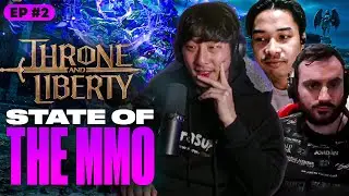 State of the MMO Throne Podcast - Throne & Liberty Ep#2
