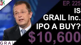 GRAIL IPO a BUY? (Grail IPO 2020) | RSI Ep. 225