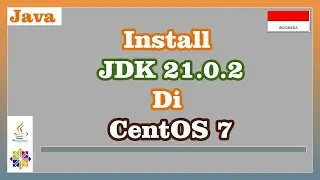 Install Java Development Kit 21.0.2 di CentOS 7