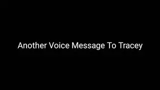 A Voice Message To @QUEENTRACEYISBACK