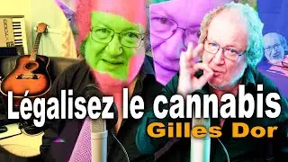 🌿☘️🍃🎋 Légalisez le cannabis 🌱🌿🍀🍃  de Gilles Dor