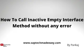 ABAP Tips | How to Call inactive interface method in a class without giving dump or exception?