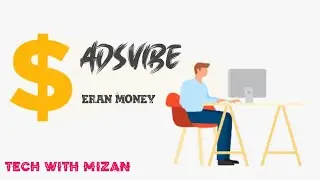 Adsvibe theke income | eran money | tech with mizan | 2023