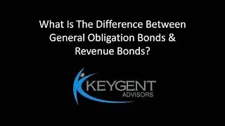 What Is The Difference Between General Obligation Bonds & Revenue Bonds?