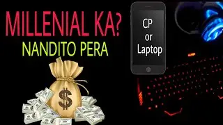 MILLENIAL KA? NANDITO PERA   CP or LAPTOP | How to make money online 2020
