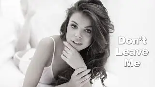 Don Alee & DJ Calma - Don't Leave Me (Original Mix)