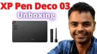 XP Pen Deco 03 Unboxing Review in Hindi, XP Pen Deco 03 Drawing Tablet Unboxing
