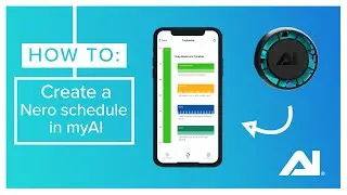 myAI Flow: Creating a Schedule and reviewing the Modes for a Nero in the myAI app