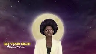 Annalie Prime - Set Your Sight (Lyric Video)