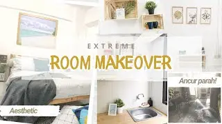 EXTREME ROOM MAKEOVER: Kamar Kosan dari Hancur Parah Jadi Aesthetic