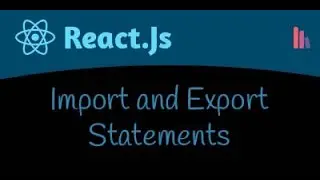 Import and Export Statements in React JS