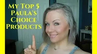 My To 5 Most Recommended Paula's Choice Products!