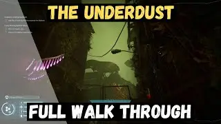 Forever Skies - Tutorial | Underdust, complete Walk-through