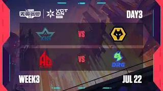 XLG vs WOL - AG vs DRG - Week 3 Day 3 - 2026 VCT CN Stage 2 @ Changsha