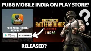 PUBG Mobile India LIVE On Play Store | PUBG Mobile India CONFIRM Release Date 🔥🔥🔥 Real Facts