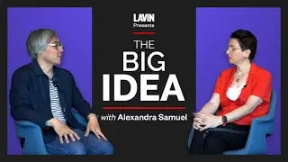 The Big Idea | Alexandra Samuel | Episode 4