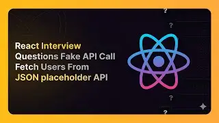 React JS Machine Coding Interview Questions - Fetch Users from JSONPlaceholder API