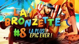 LA BRONZETTE LA PLUS EPIC EVER : CHAP & ALDERIATE