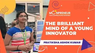 Moonpreneur discovers the ingenious mind of Pratiksha