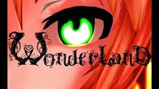 WONDERLAND|meme(MMD)