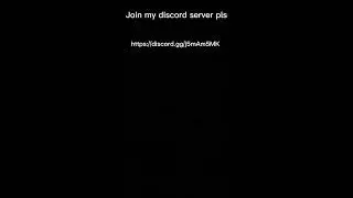 Join my discord server pls