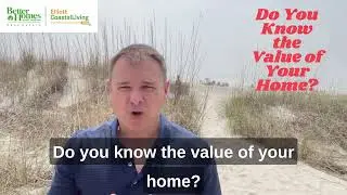 Do You Know the Value of Your Home?