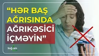 Boyun və baş ağrılarını yaradan hansı xəstəliklərdir? - Sağlam Olun (08.06.2023)