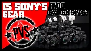 Is Sony's Gear Too Expensive?
