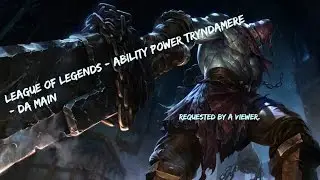 League of legends - Ability power Tryndamere - Da Main