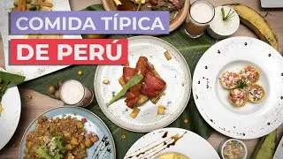 Comida típica de Perú 🇵🇪 | 10 platos imprescindibles
