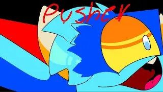 Pusher // Animation REMAKE by DMKYL Ft. Blu too kiD frIEndly #tookidfriendly