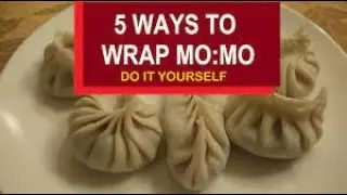 How to fold momo - five ways to fold momo