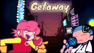 FNF:-) GETAWAY