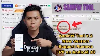 SamFw Tool 5.2 New Version Update Supporting Samsung Android 16 | Free Tool to Remove FRP