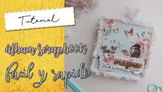 TUTORIAL: ÁLBUM FÁCIL PARA PRINCIPIANTES | SCRAPBOOK | MINTAY BY KAROLA