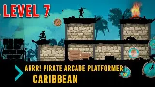 Arrr! Pirate Arcade Platformer | Caribbean | Level 7