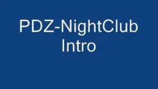 PDZ-NightClub Intro (David Clynick)