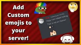 Adding Custom Emojis Within Discord