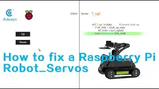 How to fix a  Raspberry Pi Robot--Servos