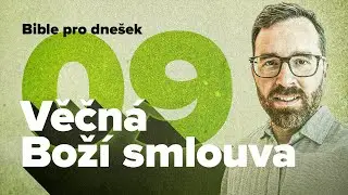Bible pro dnešek / Znamení smlouvy / 2021 2Q 09