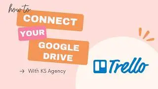 How to Connect Trello + Google Drive (Organize Your Projects the Right Way)