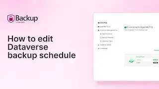 How to edit Dataverse backup schedule | FluentPro Backup