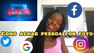 COMO ACHAR QUALQUER PESSOA POR FOTO