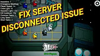 how to fix AMONG US server disconnected problem