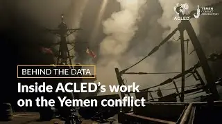 Inside ACLED’s work on the Yemen conflict