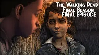 THE WALKING DEAD Season 4 EPISODE 4 Final Episode Gameplay Walkthrough - No Commentary